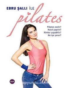 Ebru Şallı ile Pilates - Ebru Şallı