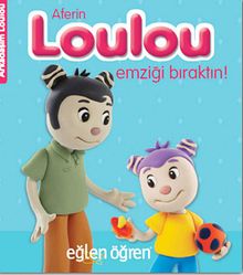 Aferin Loulou Emziği Bıraktın! - Eğlen Öğren / Arkadaşım Loulou