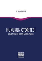 Hukukun Otoritesi Joseph Raz'da Otorite Olarak Hukuk