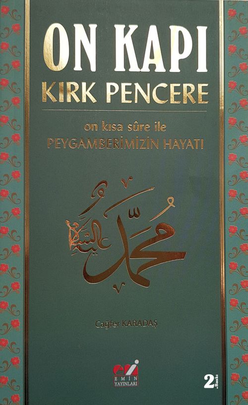 On Kapı Kırk Pencere On Kısa Sure ile Peygamberimizin Hayatı
