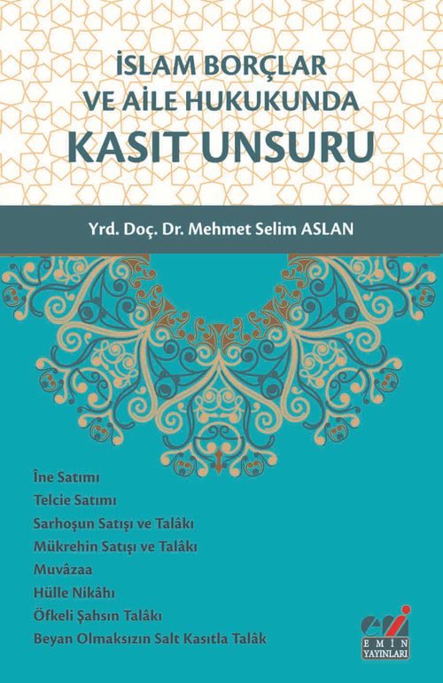 İslam Borçlar ve Aile Hukukunda Kasıt Unsuru