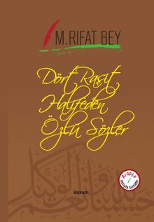 Dört Raşit Halifeden Özlü Sözler (İki Dil Bir Kitap - Arapça-Türkçe)