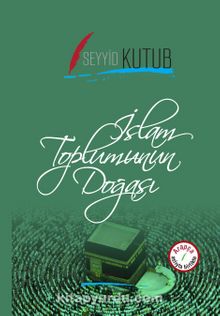İslam Toplumun Doğası (İki Dil Bir Kitap - Arapça-Türkçe) - Prof. Dr. Seyyid Kutub