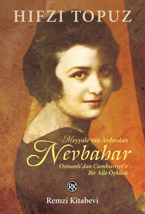 Nevbahar & Osmanlı'dan Cumhuriyet'e Bir Aile Öyküsü