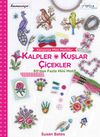 Kanavi&ccedil;e Mini Motifler / Kalpler-Kuşlar-&Ccedil;i&ccedil;ekler
