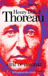 Henry David Thoreau - Sivil ve İtaatsiz