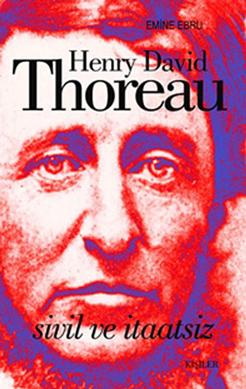 Henry David Thoreau - Sivil ve İtaatsiz