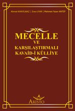 Mecelle ve Karşılaştırmalı Kavaid-i Külliye