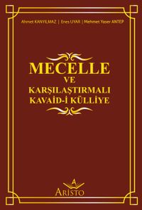 Mecelle ve Karşılaştırmalı Kavaid-i Külliye