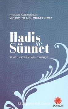 Hadis ve Sünnet & Temel Kavramlar - Tarihçe