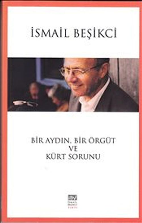 Bir Aydın, Bir Örgüt ve Kürt Sorunu