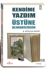Kendime Yazdım Üstüne Alınabilirsin