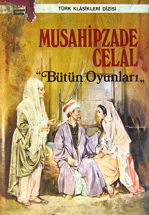 Musahipzade Celal Bütün Oyunları (4-B-7)