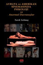 Avrupa ve Amerikan Sinemasında Psikoloji ve Anormal Davranışlar