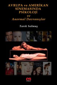 Avrupa ve Amerikan Sinemasında Psikoloji ve Anormal Davranışlar