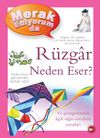 Merak Ediyorum da R&uuml;zgar Neden Eser? (Ciltli)