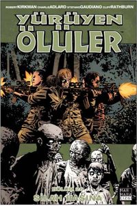 Yürüyen Ölüler 26 / Silah Başına