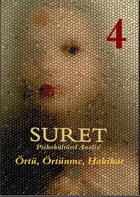 Suret 4 - Psikokültürel Analiz & Örtü, Örtünme, Hakikat