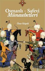 Osmanlı-Safevi Münasebetleri