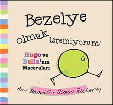 Bezelye Olmak İstemiyorum / Hugo ve Bella'nın Maceraları
