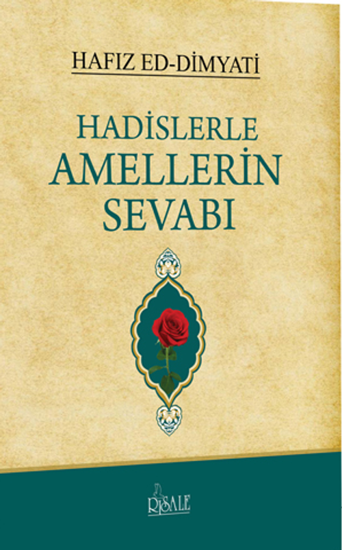 Hadislerle Amellerin Sevabı