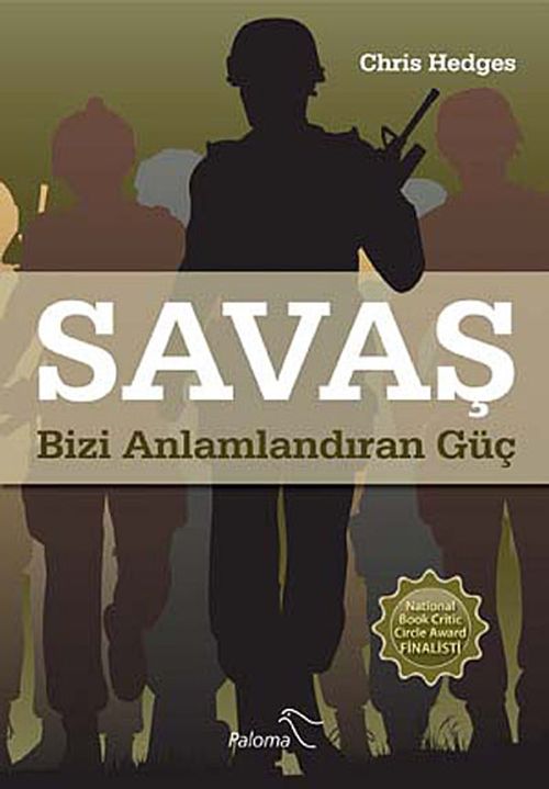 Savaş & Bizi Anlamlandıran Güç