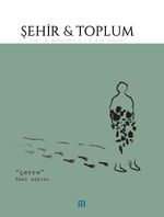 Şehir ve Toplum Dergisi Sayı:7 Nisan-Temmuz 2017