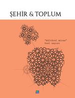 Şehir ve Toplum Dergisi Sayı:9 Aralık 2017- Mart 2018