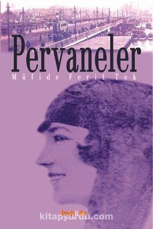 Pervaneler - Müfide Ferit Tek