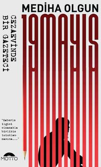 19 Mayıs & Cezaevinde Bir Gazeteci