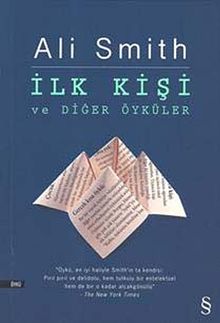 İlk Kişi ve Diğer Öyküler
