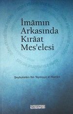 İmamın Arkasında Kıraat Mes'elesi
