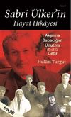 Sabri &Uuml;lker'in Hayat Hikayesi