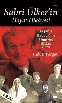 Sabri Ülker'in Hayat Hikayesi