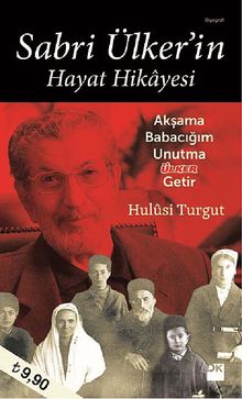 Sabri Ülker'in Hayat Hikayesi