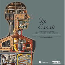 Tıp Sanatı & Tıbbın Hayatımızıdaki 2000 Yıldan Daha Eski Serüveni