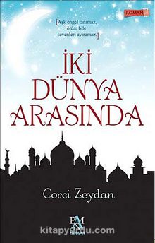 İki Dünya Arasında - Corci Zeydan