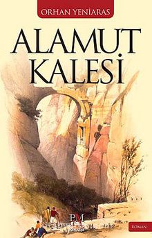 Alamut Kalesi - Dr. Orhan Yeniaras