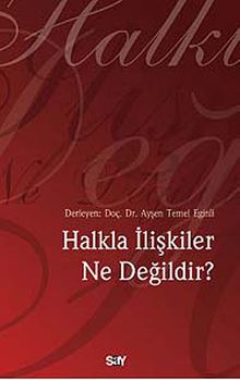 Halkla İlişkiler Ne Değildir?