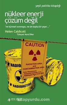 Nükleer Enerji Çözüm Değil - Helen Caldicott
