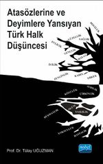 Atasözlerine ve Deyimlere Yansıyan Türk Halk Düşüncesi
