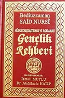Gençlik Rehberi/ Sadeleştirilmiş ve Açıklamalı Nüsha Karşılaştırmalı ve Açıklamalı
