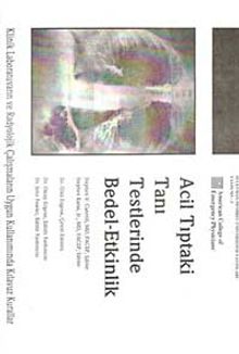 Acil Tıptaki Tanı Testlerinde Bedel-Etkinlik