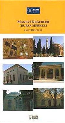 Manevi Değerler (Bursa Merkez) Gezi Rehberi