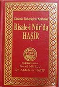 Risale-i Nur'da Haşir (Günümüz Türkçesiyle ve Açıklamalı)