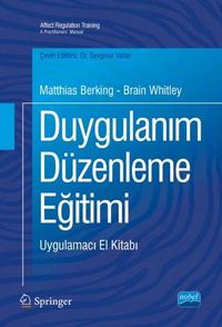 Duygulanım Düzenleme Eğitimi & Uygulamacı El Kitabı