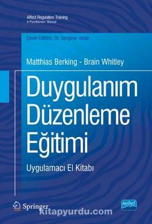 Duygulanım Düzenleme Eğitimi & Uygulamacı El Kitabı - Matthias Berking