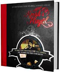 A'mak-ı Hayal (Vefatının 100. Yılı Anısına İlk Defa Özel Baskı Tam Metin)