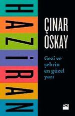 Haziran & Gezi ve Şehrin En Sıcak Yazı