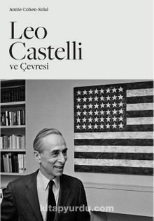 Leo Castelli ve Çevresi